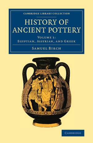 History of Ancient Pottery de Samuel Birch