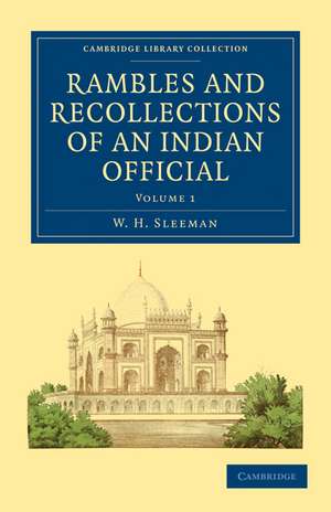 Rambles and Recollections of an Indian Official de W. H. Sleeman