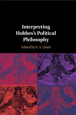 Interpreting Hobbes's Political Philosophy de S. A. Lloyd