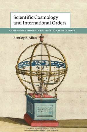 Scientific Cosmology and International Orders de Bentley B. Allan