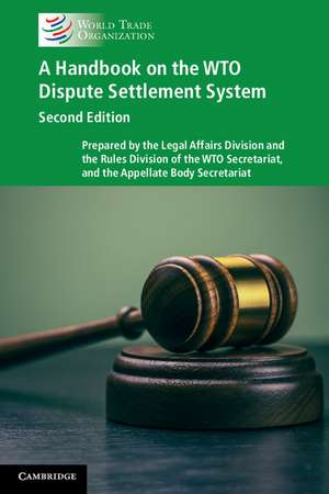 A Handbook on the WTO Dispute Settlement System de World Trade Organization Secretariat