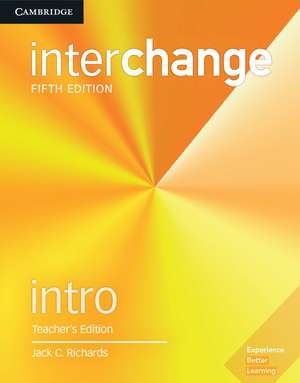 Interchange Intro Teacher's Edition de Jack C. Richards