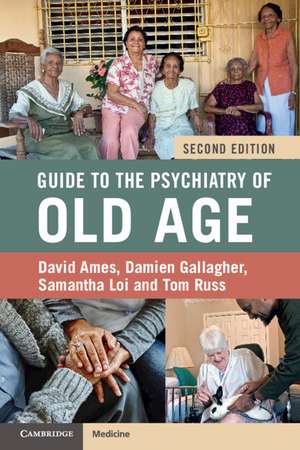 Guide to the Psychiatry of Old Age de David Ames