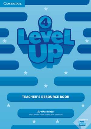 Level Up Level 4 Teacher's Resource Book with Online Audio de Sue Parminter