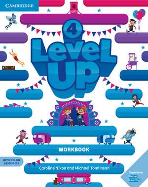 Level Up Level 4 Workbook with Online Resources and My Home Booklet de Caroline Nixon