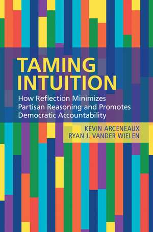 Taming Intuition de Kevin Arceneaux