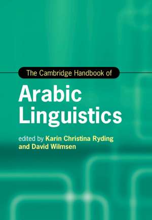 The Cambridge Handbook of Arabic Linguistics de Karin Ryding