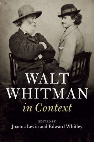 Walt Whitman in Context de Joanna Levin