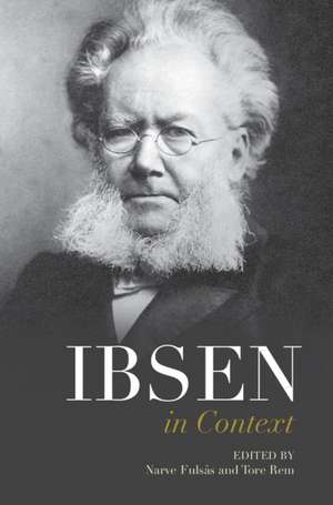 Ibsen in Context de Narve Fulsås