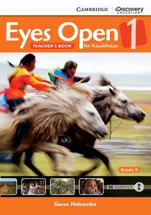 Eyes Open Level 1 Teacher's Book Grade 5 Kazakhstan Edition de Garan Holcombe