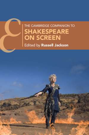 The Cambridge Companion to Shakespeare on Screen de Russell Jackson