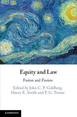 Equity and Law: Fusion and Fission de John C. P. Goldberg