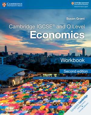 Cambridge IGCSE™ and O Level Economics Workbook de Susan Grant