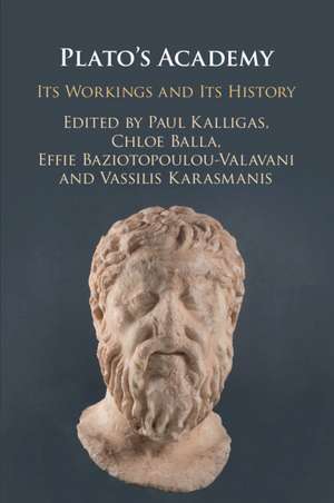 Plato's Academy: Its Workings and its History de Paul Kalligas