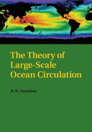 The Theory of Large-Scale Ocean Circulation de R. M. Samelson