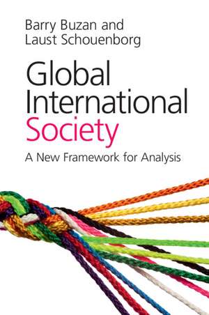 Global International Society: A New Framework for Analysis de Barry Buzan