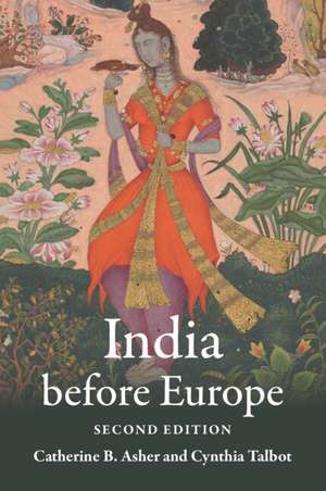 India before Europe de Catherine B. Asher