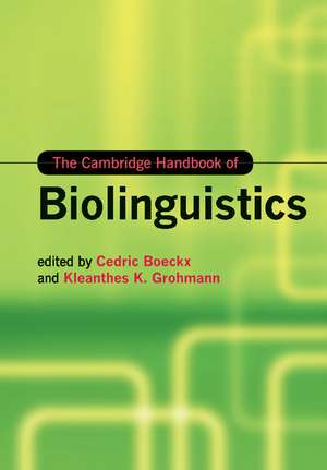 The Cambridge Handbook of Biolinguistics de Cedric Boeckx