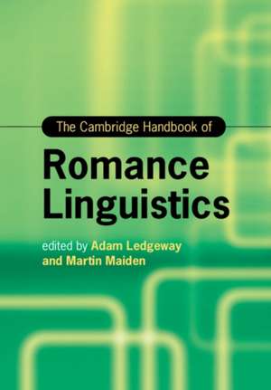 The Cambridge Handbook of Romance Linguistics de Adam Ledgeway