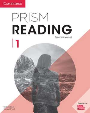 Prism Reading Level 1 Teacher's Manual de Michele Lewis