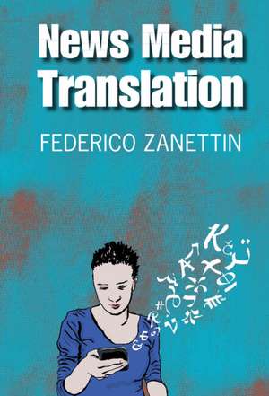 News Media Translation de Federico Zanettin