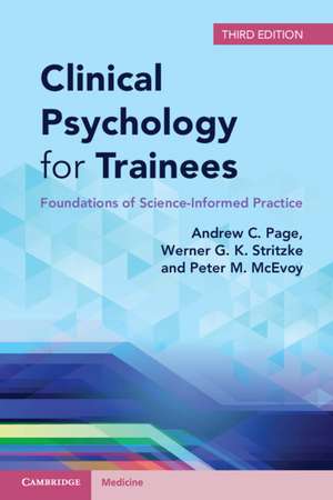 Clinical Psychology for Trainees: Foundations of Science-Informed Practice de Andrew C. Page