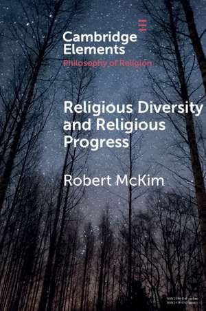 Religious Diversity and Religious Progress de Robert McKim