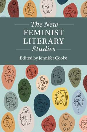 The New Feminist Literary Studies de Jennifer Cooke