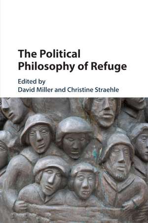 The Political Philosophy of Refuge de David Miller