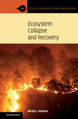 Ecosystem Collapse and Recovery de Adrian C. Newton