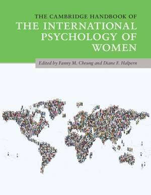 The Cambridge Handbook of the International Psychology of Women de Fanny M. Cheung