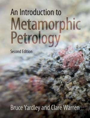 An Introduction to Metamorphic Petrology de Bruce Yardley