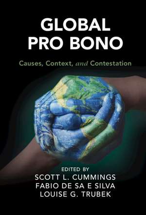 Global Pro Bono: Causes, Context, and Contestation de Scott L. Cummings