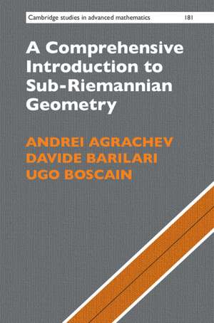 A Comprehensive Introduction to Sub-Riemannian Geometry de Andrei Agrachev