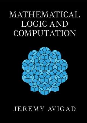 Mathematical Logic and Computation de Jeremy Avigad