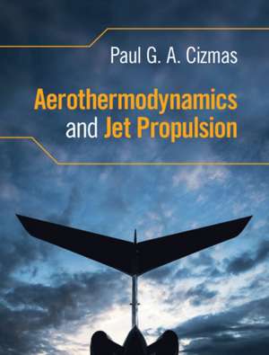 Aerothermodynamics and Jet Propulsion de Paul G. A. Cizmas