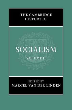 The Cambridge History of Socialism de Marcel van der Linden