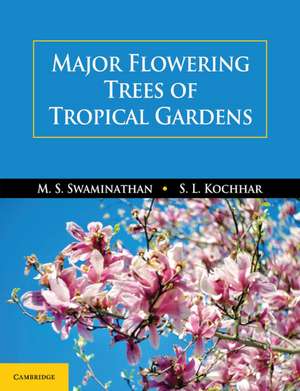 Major Flowering Trees of Tropical Gardens de M. S. Swaminathan