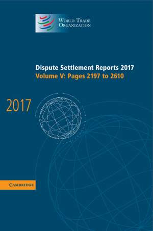 Dispute Settlement Reports 2017 de World Trade Organization