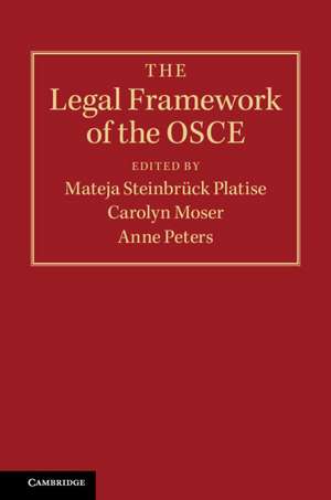 The Legal Framework of the OSCE de Mateja Steinbrück Platise