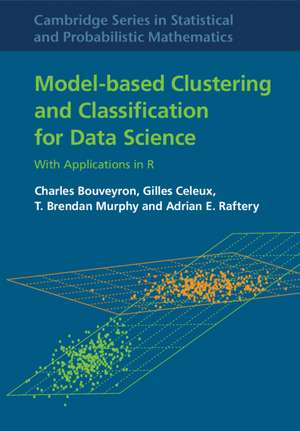 Model-Based Clustering and Classification for Data Science: With Applications in R de Charles Bouveyron