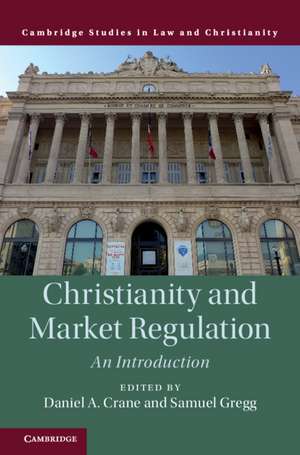 Christianity and Market Regulation: An Introduction de Daniel A. Crane