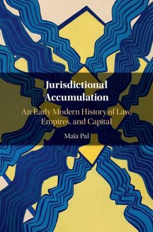 Jurisdictional Accumulation de Maïa Pal