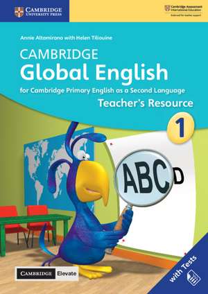 Cambridge Global English Stage 1 Teacher's Resource with Cambridge Elevate: for Cambridge Primary English as a Second Language de Annie Altamirano