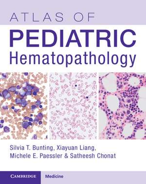 Atlas of Pediatric Hematopathology de Silvia Tse Bunting