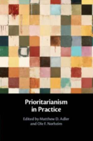 Prioritarianism in Practice de Matthew D. Adler