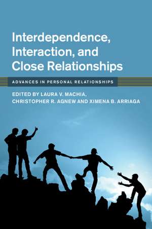 Interdependence, Interaction, and Close Relationships de Laura V. Machia