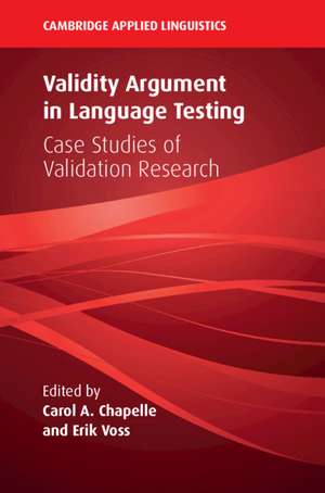 Validity Argument in Language Testing: Case Studies of Validation Research de Carol A. Chapelle