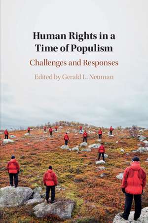 Human Rights in a Time of Populism: Challenges and Responses de Gerald L. Neuman