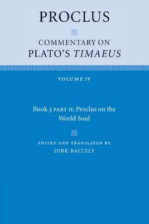 Proclus: Commentary on Plato's Timaeus, Part 2, Proclus on the World Soul de Proclus